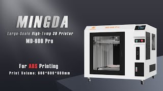 MINGDA MD600 Pro LargeScale HighTemp 3D printer printing Industrial Parts with ABS filament [upl. by Mota]