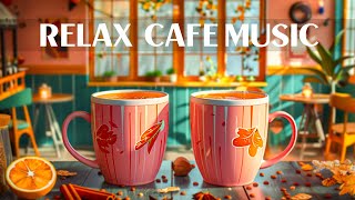 Soft Morning Cafe Jazz Music for WorkStudy  Jazz Piano Instrumental Music amp Relax Bossa Nova Music [upl. by Ahsak]