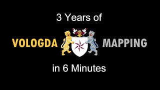 3 Years of Vologda Mapping in 6 Minutes [upl. by Inge556]