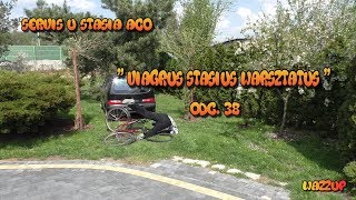 Servis u Stasia ACO quot Viagrus Stasius Warsztatus quotodc 38 Wazzup [upl. by Tiraj]