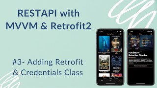 REST API with MVVM and Retrofit2 3  Credentials Class amp Adding Retrofit2 [upl. by Gaves855]