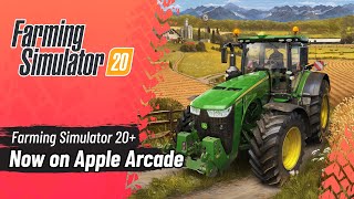 Farming Simulator 20 Now On Apple Arcade [upl. by Ahsenre]