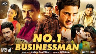 No1 Businessman Full Movie In Hindi Dubbed  Mahesh Babu  Kajal  Prakash Raj  Review amp Facts HD [upl. by Anaz40]