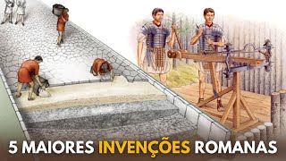 5 Maiores INVENÇÕES ROMANAS Que Mudaram a HISTÓRIA [upl. by Yruj597]