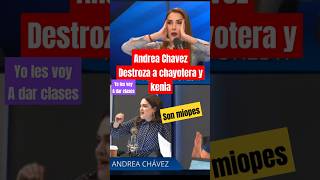 Andrea Chavez hace pedazos a chayotera y Kenia Lopez Rabadan quotSON UNOS MIOPESquot ultimahora mexico [upl. by Krigsman]