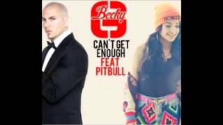 Becky G ft Pitbull  Cant Get Enough Spanish Version  Link download [upl. by Arvy]