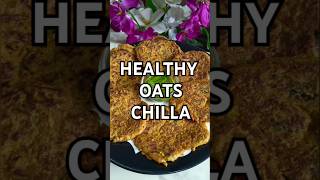 HEALTHY OATS CHILLA RECIPE  OATS CHILLA RECIPE homemade goan healthyfoodrecipes youtubeshorts [upl. by Leinad15]