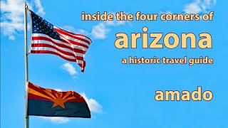 ARIZONA HISTORIC TRAVEL GUIDE  Amado [upl. by Attelra]