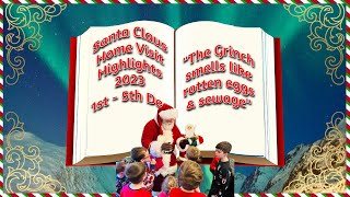 1st  5th December 2023 SANTA Home Visit Highlights [upl. by Aldus]