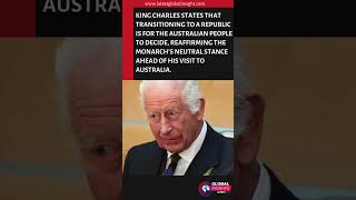 King says a republic is up to Australian people  shorts kingcharles [upl. by Yrocal]