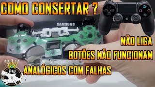 COMO CONSERTAR O CONTROLE DO PS4  BOTÕES NÃO FUNCIONAM ANALÓGICO FALHANDO DS4 NÃO LIGA  TUTORIAL [upl. by Kamerman]