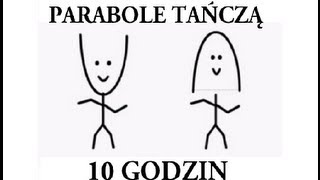 10h godzin Parabole tańczą tancza 600 minut parabola [upl. by Adnana895]