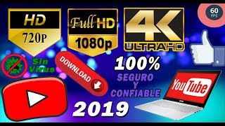 ✅✅✅ Como Descargar Videos de Youtube a Maxima Calidad o 4k  Legal  2019  Sin Virus [upl. by Kokaras]