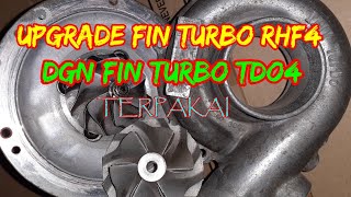 Cara DiYupgrade FIN TURBO RHF4 guna FIN TDO4HL TERPAKAI [upl. by Sido]