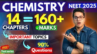 14 Chapters  160 Marks in Chemistry Neet 2025 in 5 Months  How to Score 160 in Chemistry Neet 25 [upl. by Roger]