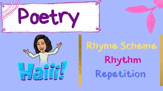 Poetry  Rhyme Scheme Rhythm Repetition [upl. by Silloc942]