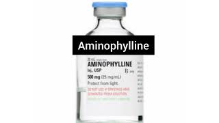 Aminophylline [upl. by Sudnor]