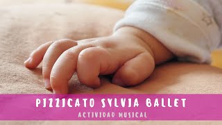 Pizzicato Sylvia Ballet L Delibes  Actividad musical [upl. by Ruprecht635]