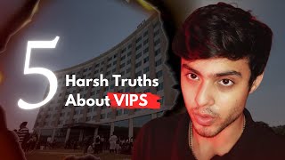 5 Harsh Truths You NEED To Know About VIPS [upl. by Lynden]