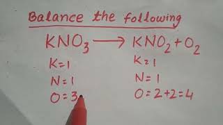 Balancing chemical equations KNO3KNO2O2 [upl. by Ahseekan431]