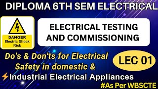 Electrical Testing and Commissioning  LEC 01  Electrical Safety Unit 01  Diploma 6th Sem EE [upl. by Janeczka]