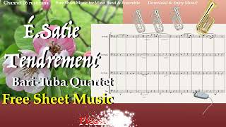 ÉSatieTendrement BariTuba Quartet Free Sheet Music Download 06 rusticana Ensemble Collection [upl. by Ardnahsal375]