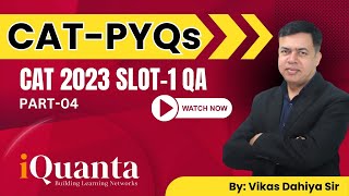 CAT 2023 Slot1 Quant Section Part4  By Vikas Sir bestcatcoaching iquanta chandigarh [upl. by Cirone]