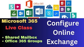 Microsoft Exchange Online  What is work of Shared Mailbox and Types of Office365 Groups [upl. by Arraeit484]