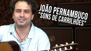 João Pernambuco  Sons de Carrilhões como tocar  aula de violão [upl. by Aihsek648]