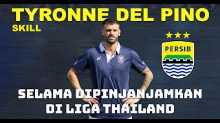 SKILL TYRONNE DEL PINO  Selama dipinjamkan di Liga Thailand [upl. by Roath]