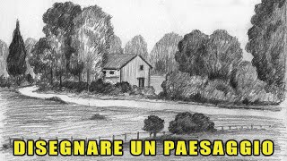 Disegnare un Paesaggio di Campagna a Matita [upl. by Phaih104]