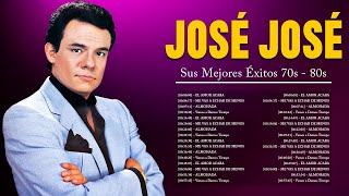 JOSE JOSE SUS MEJORES ÉXITOS  El lado emotivo de Jose Jose  sus éxitos más queridos [upl. by Anthe]