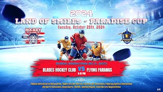 Blades Hockey Club ۷ʂ Flying Farangs  2024 Land of Smiles  Paradise Cup  Div Int Rec D  South [upl. by Aicemaj]