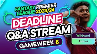 FPL GW8 LIVE DEADLINE STREAM  WILDCARD ACTIVE 🚨  Fantasy Premier League 202324 [upl. by Lewan]