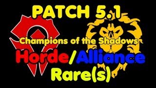 Patch 51 Rares  Champions of the Shadows HordeAlliance Version 23 [upl. by Shanan]