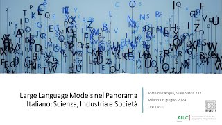 Large Language Models nel Panorama Italiano Scienza Industria e Società [upl. by Nohtanoj344]