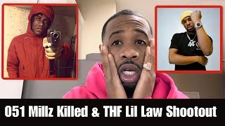 051 Millz Kll3d amp THF LiL Law Shootout with Opps [upl. by Milewski]