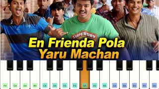 En Frienda Pola Yaru Machan Song In Piano  Piano  En Frienda Pola Yaru Machan SongNanbanAR Music [upl. by Civ]