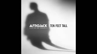 Afrojack feat Wrabel  Ten Feet Tall Extended Mix [upl. by Pump]