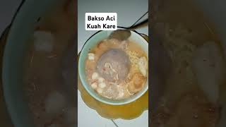 Bakso Aci Kuah Kare baksoaci shorts youtubeshorts makanbaksopedas [upl. by Nagaem]