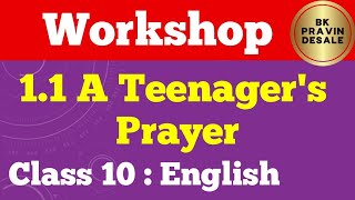 11 a teenagers prayer english workshop class 10  a teenagers prayer question answer 10th English [upl. by Yznyl]