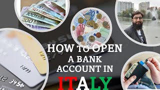 how to open a bank account in Italy اٹلی میں بینک اکاؤنٹ کیسے کھولیں؟ [upl. by Etteve]