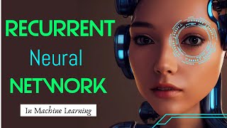 Recurrent Neural Network in Machine Learning  Recurrent Neural Network Explained in Hindi [upl. by Aiht]