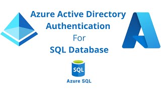 Azure Active Directory Authentication For SQL Database  Azure [upl. by Niliak]