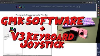 GMK Software Setup for Keyboard Joystick V3 [upl. by Ynnelg239]