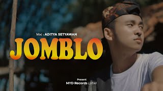 ADITYA SETIAWAN  Jomblo  Official Music Video [upl. by Akinit]