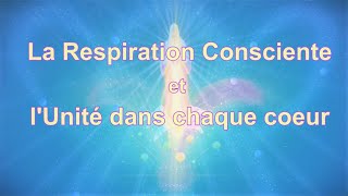 La Respiration Consciente et lUnité dans chaque cœur 💛2024💛 Message de Mère Marie [upl. by Aleehs957]