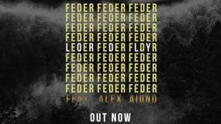 Feder feat Alex Aiono Lordly [upl. by Iams]