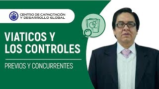 VIATICOS Y LOS CONTROLES PREVIOS Y CONCURRENTES [upl. by Nner]