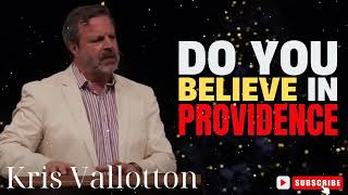 Kris Vallotton  Do You Believe in Providence [upl. by Sitelc849]